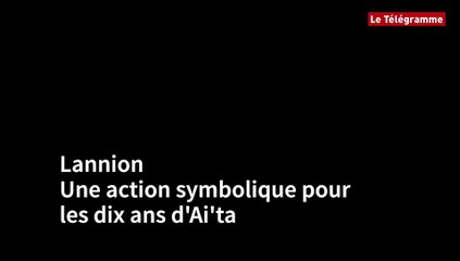 Lannion. Une action symbolique pour les dix ans d'Ai'ta