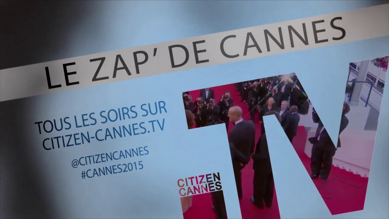 Zap' de #Cannes2015