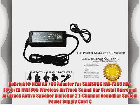 UpBright? NEW AC /DC Adapter For SAMSUNG HW-F355 HW-F355/ZA HWF355 Wireless AirTrack Sound