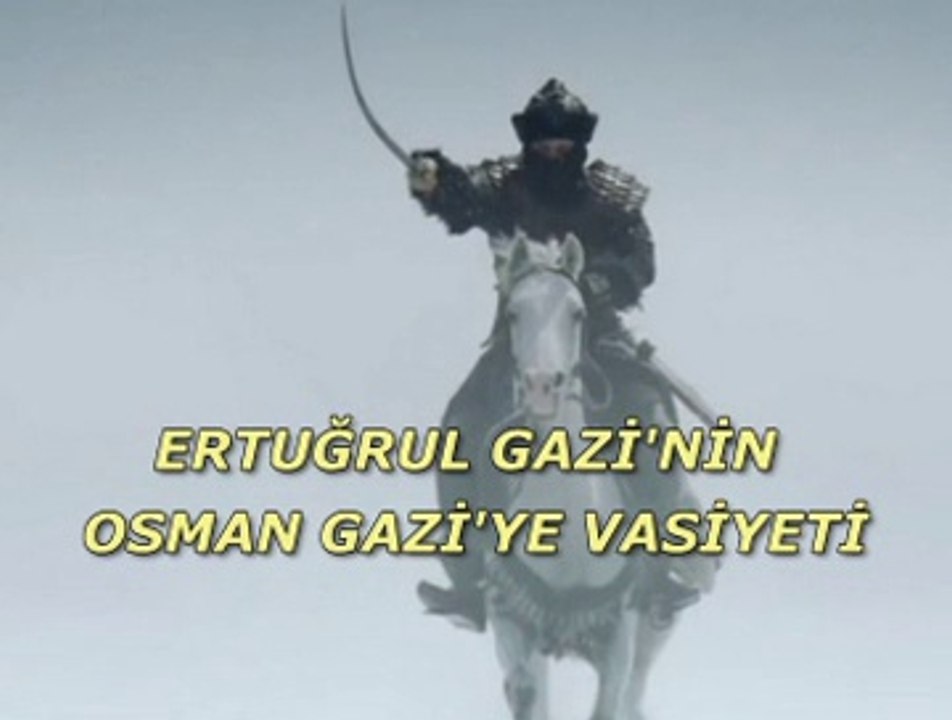 Ertuğrul Gazi'nin Osman Gazi'ye Vasiyeti
