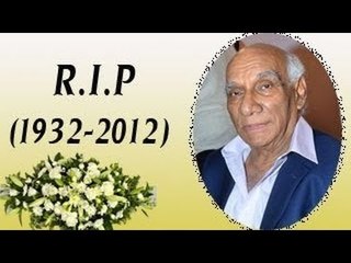 Veteran Filmmaker Yash Chopra Passes Away : End Of Romance