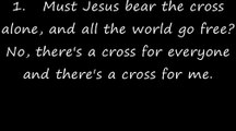 Must Jesus Bear the Cross Alone Hymn -Piano Instrumental with Lyrics