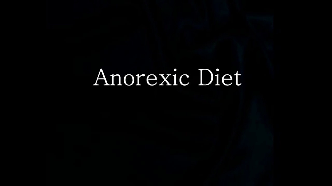 Anorexic Diet