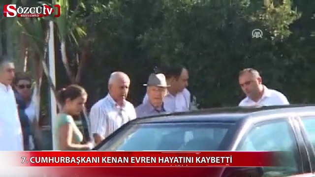 7. Cumhurbaşkanı Kenan Evren hayatını kaybetti