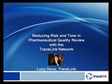 Reducing Risk and Time in Pharmaceutical Quality Review and External Supply