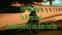 Defence Forces Deploy Two Air Corps Aircraft For Possible Evacuation of Irish Citizens From Libya