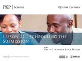PKPSchool: OJS for Editors: Lesson 21: Scheduling the Submission