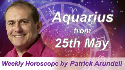 Aquarius Weekly Horoscope from 25th May 2015