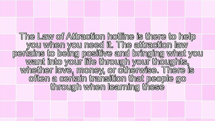 The Law Of Attraction Hotline Can Help You Improve Your Life
