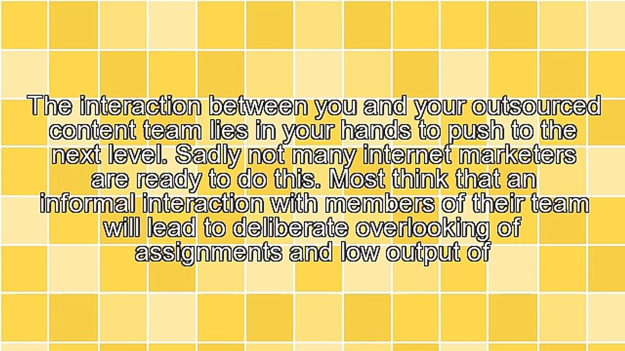 Get More Benefits- Ways To Make Your Outsourced Content Workforce Adore You More Everyday