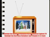 Rudolph the Red Nose Reindeer Action Musical Lighted TV Rudolph the Red Nose Reindeer and Friends