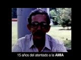 Homenaje 15 Años del atentado a la AMIA - Video Cadena Oficial