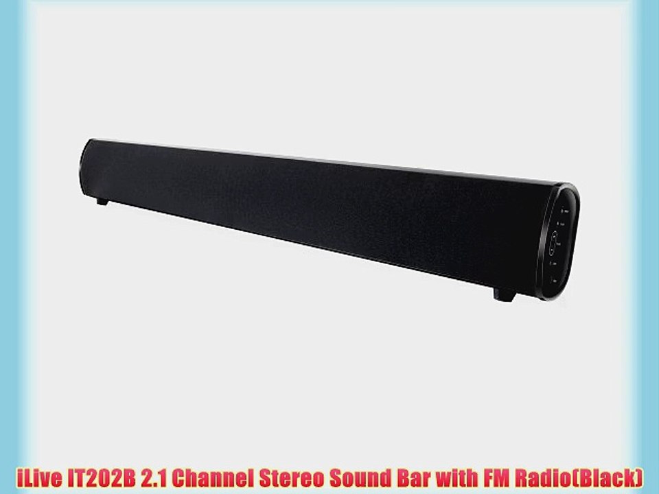 iLive IT202B 2.1 Channel Stereo Sound Bar with FM Radio(Black) video