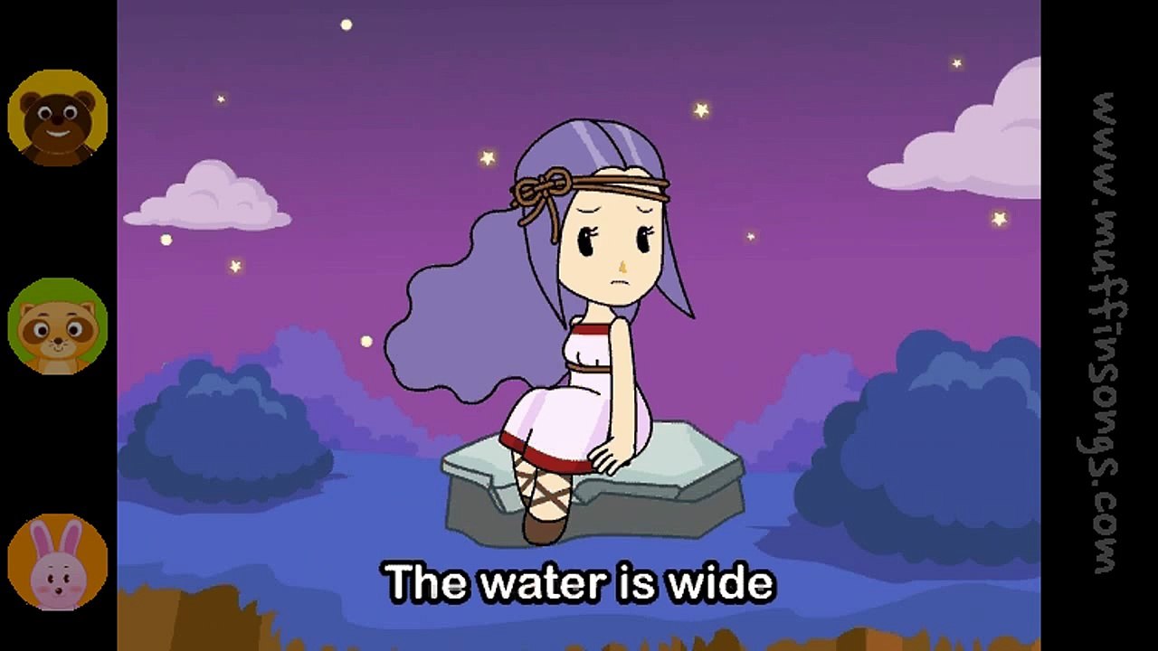 The Water is wide muffin songs