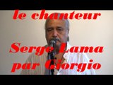 LE CHANTEUR (Serge Lama par Giorgio) reprise