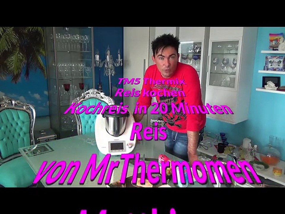 TM5 Thermix Reis kochen Kochreis 20 Minuten Reis von MrThermomen Matthias aus Hammelburg