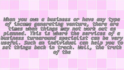Tips On Getting A Reliable Business Turnaround Specialist