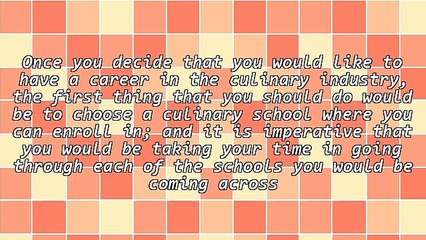 Why You Should Study At A Good Culinary School