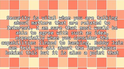 Safety In Mobile Banking Supported By Bobby Jain