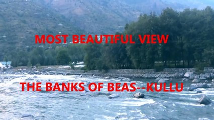 AMAZING BEAUTY OF BEAS AT KULLU MANALI (HIMACHAL) & SUN SET FROM NAGGAR CASTLE.