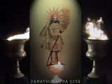 Zarathushtra Gita - Holy Songs - Sacred Mantras