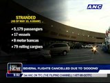 Passengers stranded, flights cancelled due to 'Dodong'