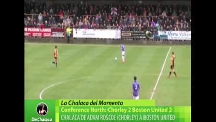 Chalaca de Adam Roscoe (Chorley) a Boston United