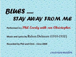 Blues Stay Away From Me - Phil Everly with son Christopher