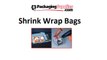 Durable Shrink Bags