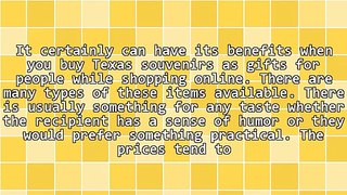 Conveniently Ordering Texas Souvenirs Online As Gifts For Others Has Its Benefits