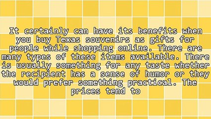 Conveniently Ordering Texas Souvenirs Online As Gifts For Others Has Its Benefits