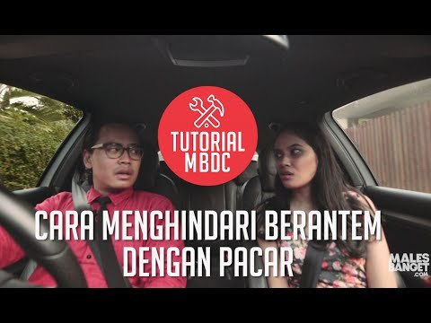 [TUTORIAL] Cara Menghindari Berantem dengan Pacar