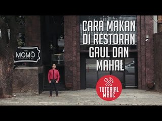 [TUTORIAL] Cara Makan di Restoran Gaul dan Mahal