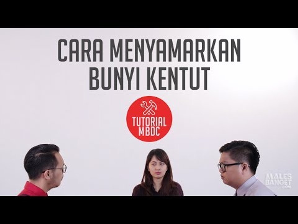 [TUTORIAL] Cara Menyamarkan Bunyi Kentut