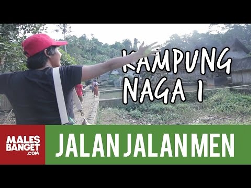 [INDONESIA TRAVEL SERIES] Jalan2Men 2014 - Kampung Naga - Episode 8 (Part 1)