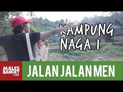 [INDONESIA TRAVEL SERIES] Jalan2Men 2014 - Kampung Naga - Episode 8 (Part 1)