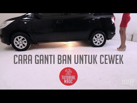 [TUTORIAL] Cara Ganti Ban (Untuk Cewek)