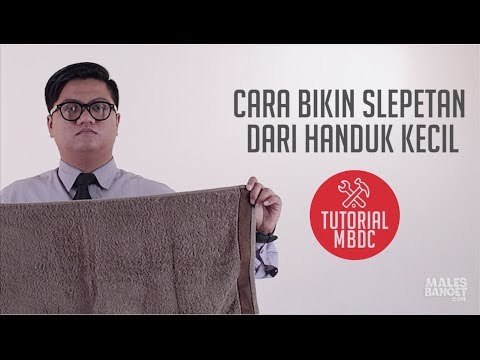 [TUTORIAL] Cara Bikin Slepetan dari Handuk Kecil