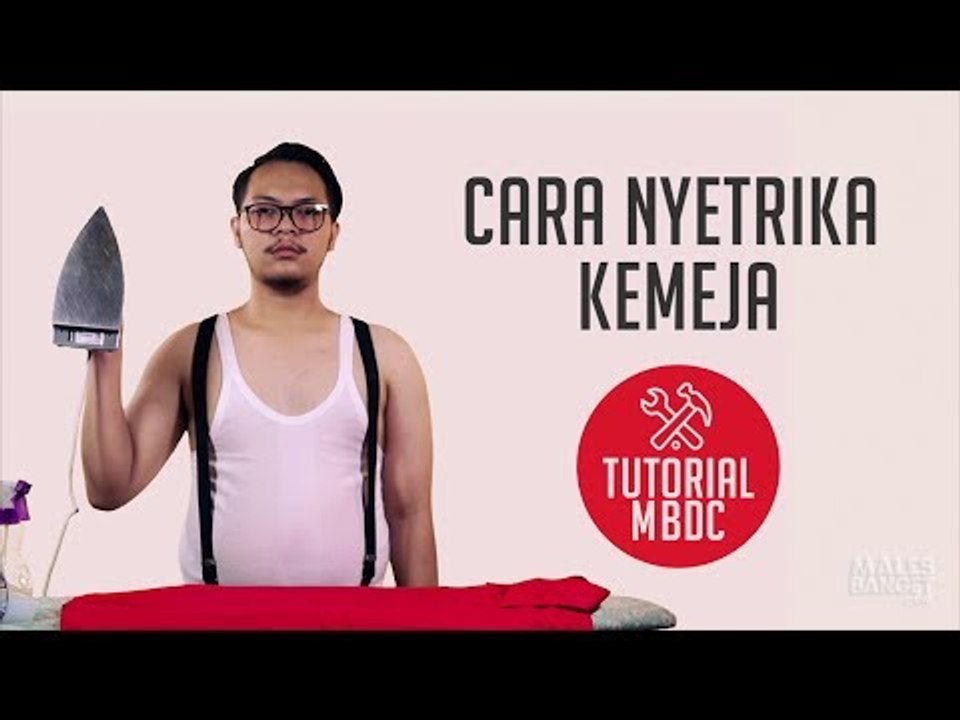 [TUTORIAL] Cara Menyetrika Kemeja