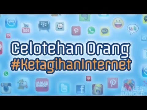 Celotehan Orang Ketagihan Internet [Presented by XL]