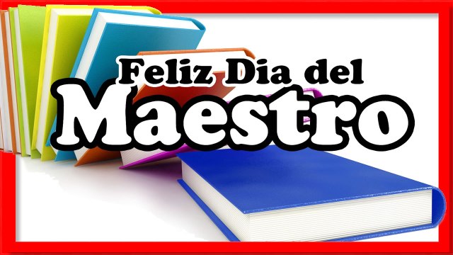 FELIZ DIA DEL MAESTRO FELIZ DIA DEL PROFESOR, FRASES CELEBRES PARA EL DIA DEL MAESTRO #DiaDelMaestro