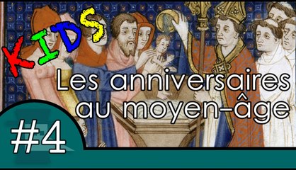Les anniversaires au moyen-âge - Question Histoire Kids #4