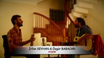 Özgür Babacan & İrfan Seyhan - Ayşem