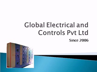 Global Electrical and Controls Pvt Ltd ppt