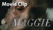 MAGGIE - Movie Clip #5 [Full HD] (Arnold Schwarzenegger, Abigail Breslin / Zombie Drama)
