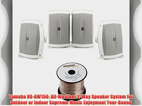 Yamaha NS-AW150WH 2-Way Outdoor Speakers - White (4 Seapkers AmazonBasics Speaker Wire)