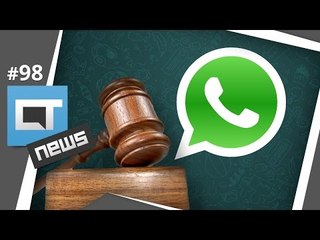 CT em Londres: Bloqueio do WhatsApp, Wikileaks no Brasil e + [CT News #98]