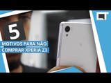 SONY XPERIA Z3: 5 motivos para NÃO COMPRAR [5 Motivos]