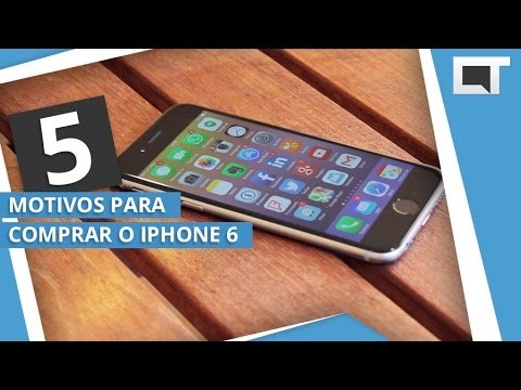 APPLE IPHONE 6: 5 motivos para COMPRAR [5 Motivos]