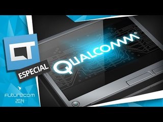 Como a Qualcomm está se preparando para a evolução do 4G [Futurecom 2014]
